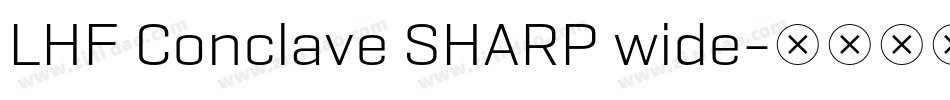 LHF Conclave SHARP wide字体转换